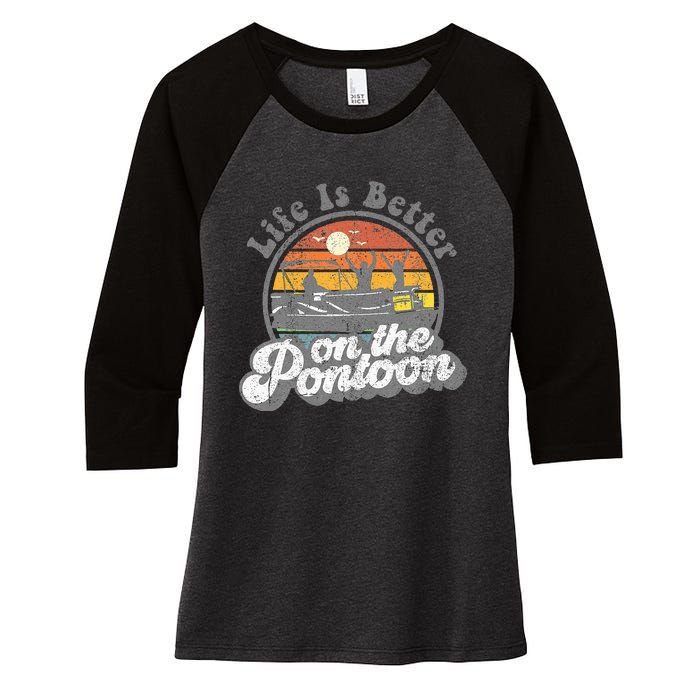 Life Is Better On The Pontoon Boat Funny Boating Lake Gift Women's Tri-Blend 3/4-Sleeve Raglan Shirt