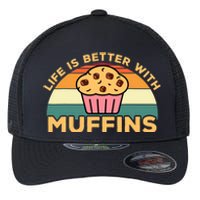 Life Is Better With Muffins | Funny Muffin Baker Design Flexfit Unipanel Trucker Cap