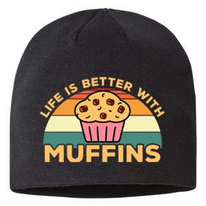 Life Is Better With Muffins | Funny Muffin Baker Design Sustainable Beanie