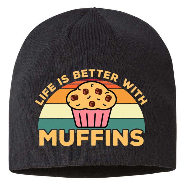 Life Is Better With Muffins | Funny Muffin Baker Design Sustainable Beanie