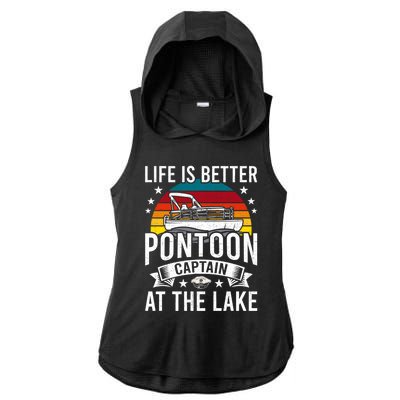 Life Is Better At The Lake Pontoon Boat Pontooning Gift Ladies PosiCharge Tri-Blend Wicking Draft Hoodie Tank