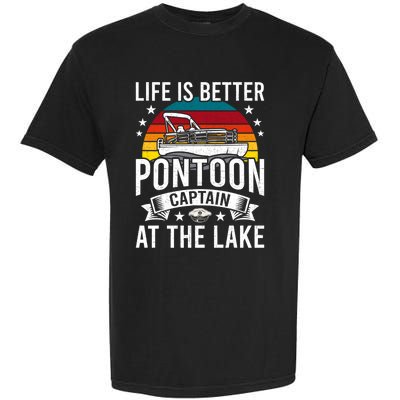 Life Is Better At The Lake Pontoon Boat Pontooning Gift Garment-Dyed Heavyweight T-Shirt