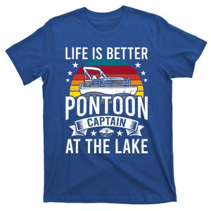 Life Is Better At The Lake Pontoon Boat Pontooning Gift T-Shirt