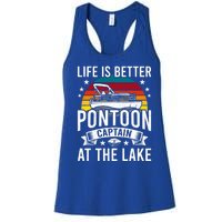 Life Is Better At The Lake Pontoon Boat Pontooning Gift Women's Racerback Tank