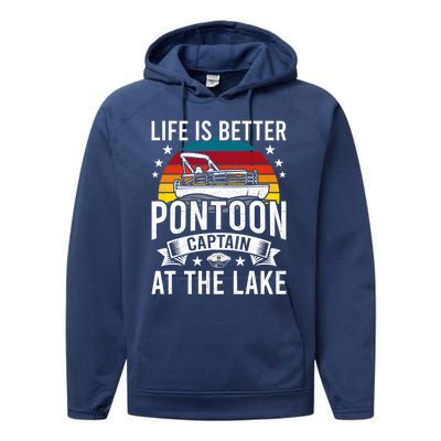 Life Is Better At The Lake Pontoon Boat Pontooning Gift Performance Fleece Hoodie