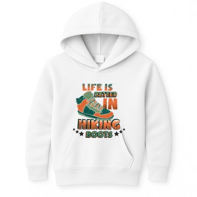 Life Is Better In Hiking Boots Gift Kids Hoodie