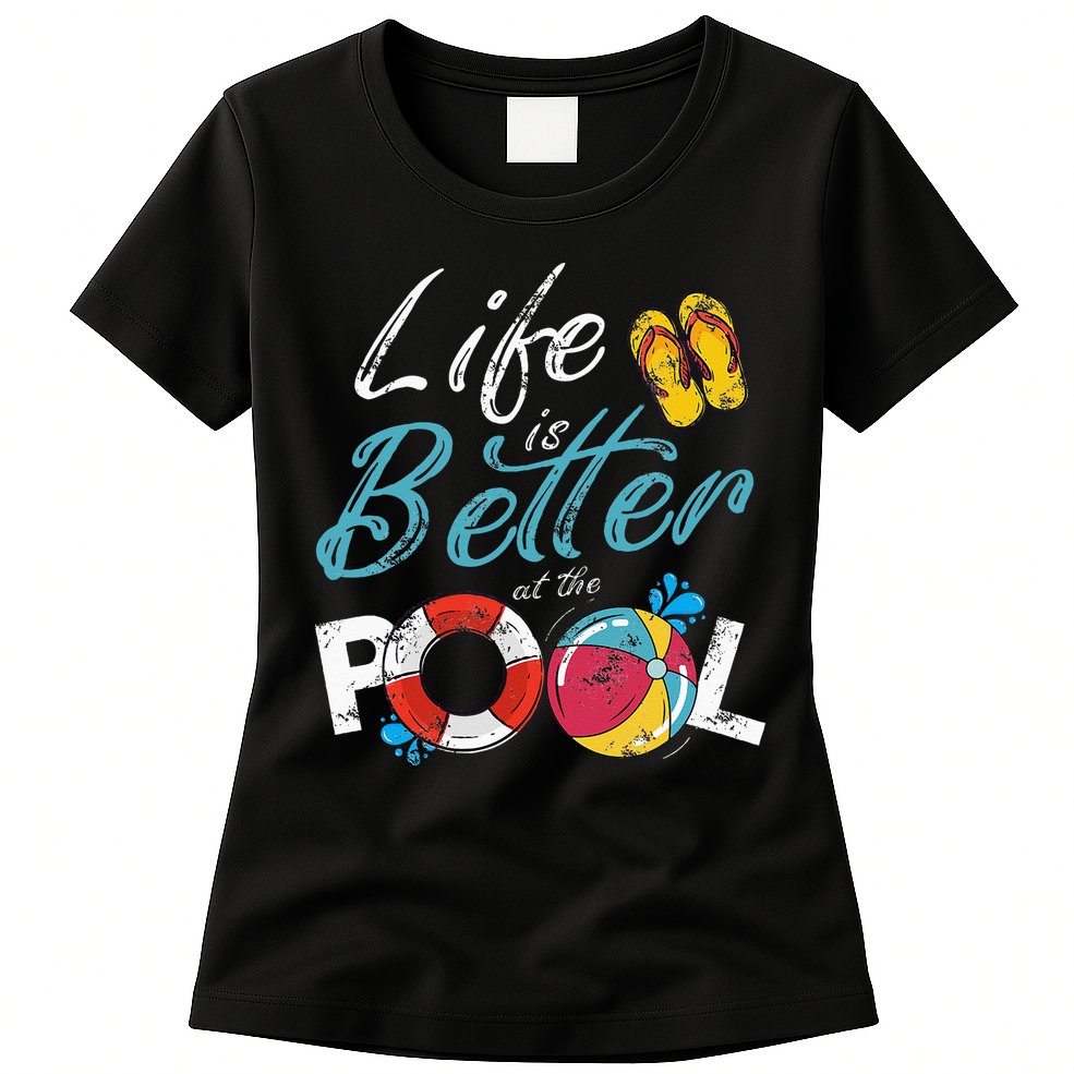 Life is better at the Pool Vacation Womens T-Shirt