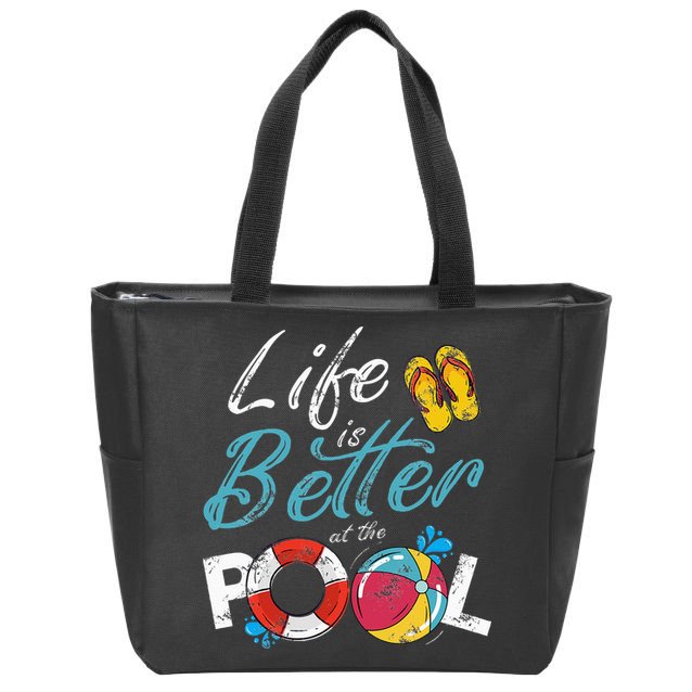 Life is better at the Pool Vacation Zip Tote Bag