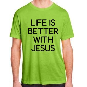 Life Is Better With Jesus Faith Bible Verses Gift Adult ChromaSoft Performance T-Shirt