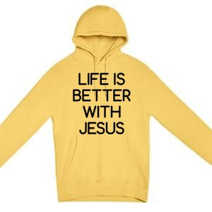 Life Is Better With Jesus Faith Bible Verses Gift Premium Pullover Hoodie