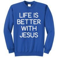 Life Is Better With Jesus Faith Bible Verses Gift Sweatshirt