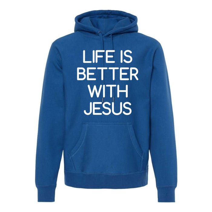 Life Is Better With Jesus Faith Bible Verses Gift Premium Hoodie