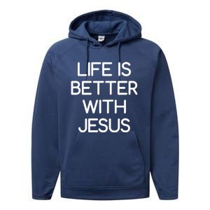 Life Is Better With Jesus Faith Bible Verses Gift Performance Fleece Hoodie