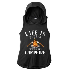 Life Is Better Around The Campfire Camping Accessories Gear Ladies PosiCharge Tri-Blend Wicking Draft Hoodie Tank