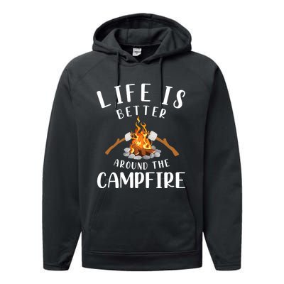 Life Is Better Around The Campfire Camping Accessories Gear Performance Fleece Hoodie