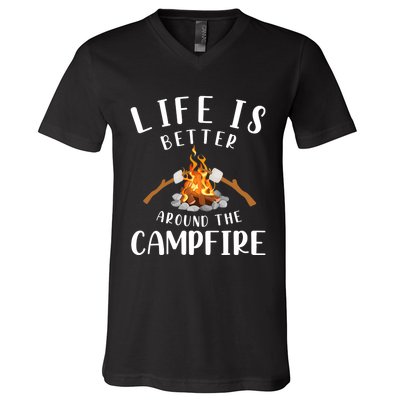 Life Is Better Around The Campfire Camping Accessories Gear V-Neck T-Shirt