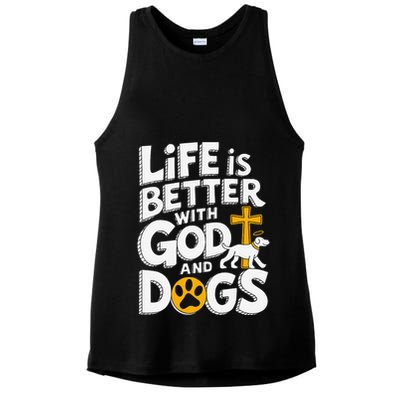 Life Is Better With God And Dogs Ladies PosiCharge Tri-Blend Wicking Tank