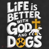 Life Is Better With God And Dogs Cool Comfort Performance Bucket Hat