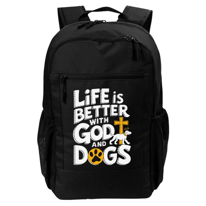 Life Is Better With God And Dogs Backpack