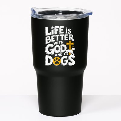 Life Is Better With God And Dogs Tumbler