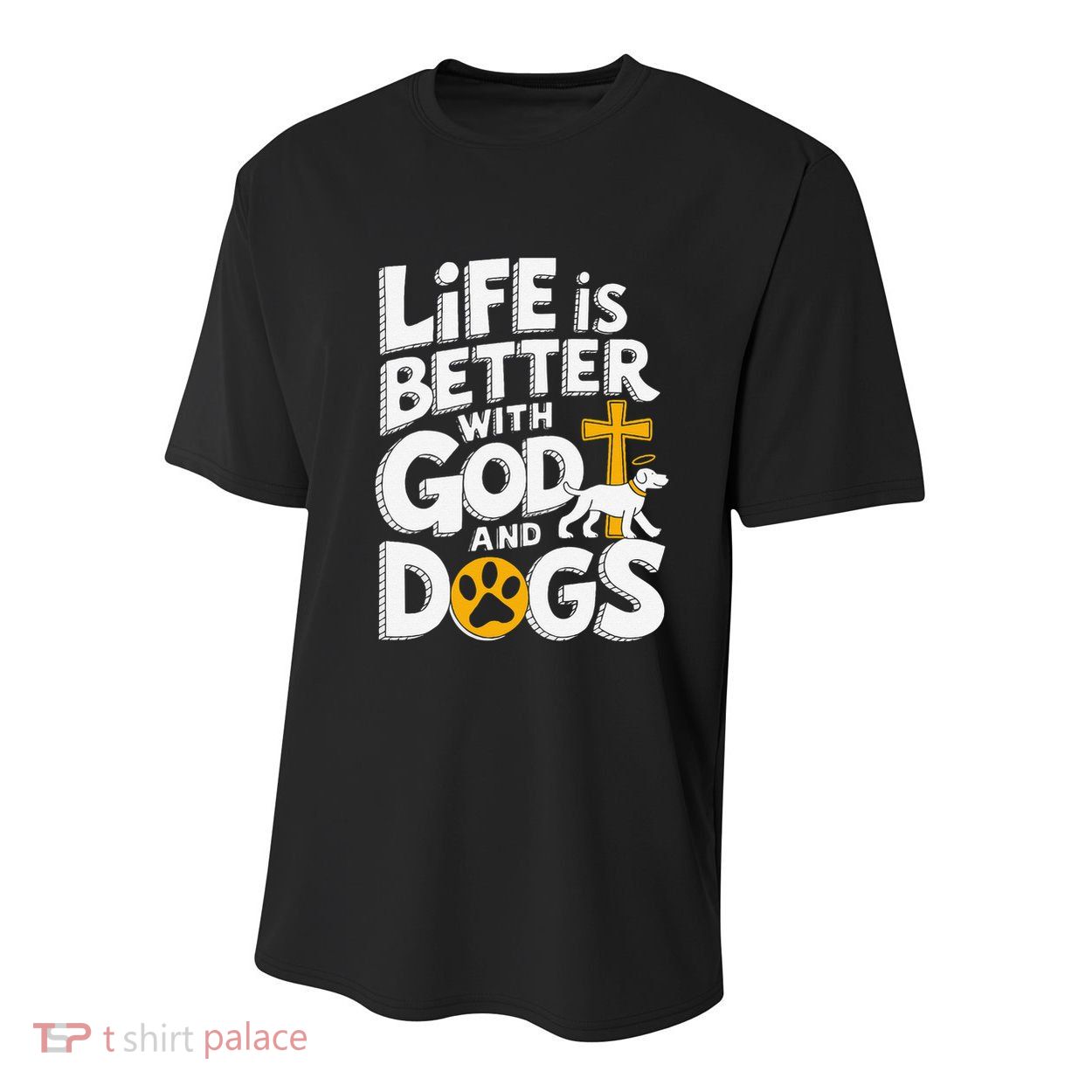 Life Is Better With God And Dogs Youth Performance Sprint T-Shirt
