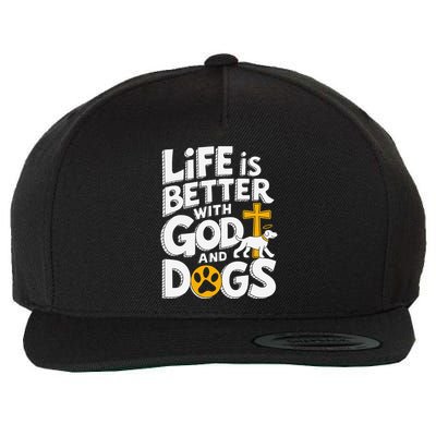 Life Is Better With God And Dogs Wool Snapback Cap
