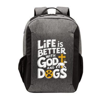 Life Is Better With God And Dogs Vector Backpack