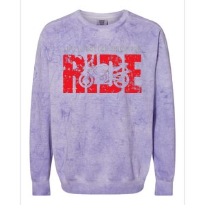 Life is Better When You Ride Motorcycle Bikers Riders Biker  Colorblast Crewneck Sweatshirt