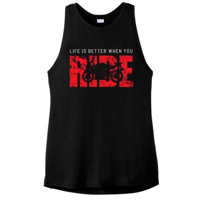 Life is Better When You Ride Motorcycle Bikers Riders Biker  Ladies PosiCharge Tri-Blend Wicking Tank