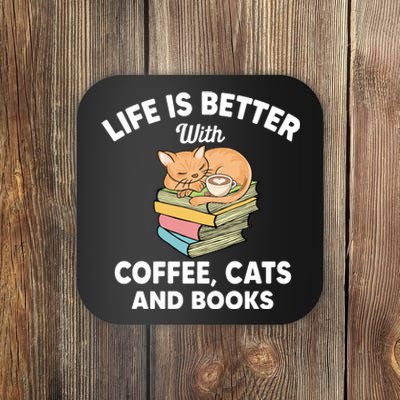 Life Is Better With Coffee Cats And Books Funny Cat Lover Coaster