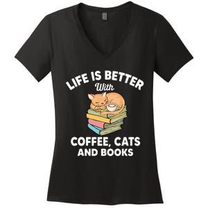 Life Is Better With Coffee Cats And Books Funny Cat Lover Women's V-Neck T-Shirt