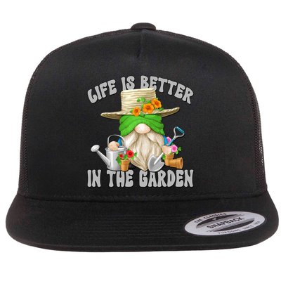 Life Is Better In The Garden Daddy Gnome For Retired Grandpa Gift Flatbill Hat