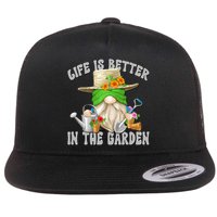 Life Is Better In The Garden Daddy Gnome For Retired Grandpa Gift Flat Bill Trucker Hat