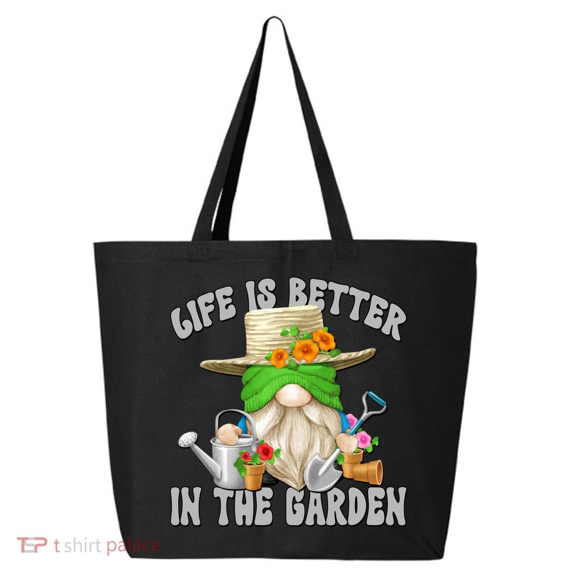 Life Is Better In The Garden Daddy Gnome For Retired Grandpa Gift 25L Jumbo Tote