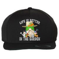 Life Is Better In The Garden Daddy Gnome For Retired Grandpa Gift Wool Snapback Cap