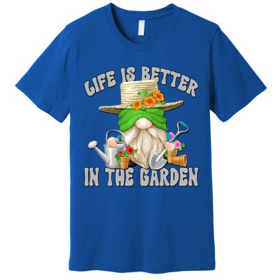 Life Is Better In The Garden Daddy Gnome For Retired Grandpa Gift Premium T-Shirt