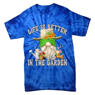 Life Is Better In The Garden Daddy Gnome For Retired Grandpa Gift Tie-Dye T-Shirt