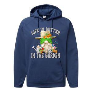 Life Is Better In The Garden Daddy Gnome For Retired Grandpa Gift Performance Fleece Hoodie