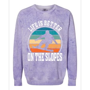 Life Is Better On The Slopes Snowboarding Funny Gift Colorblast Crewneck Sweatshirt