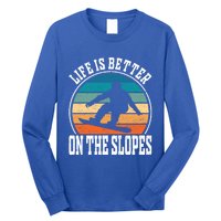 Life Is Better On The Slopes Snowboarding Funny Gift Long Sleeve Shirt