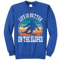 Life Is Better On The Slopes Snowboarding Funny Gift Sweatshirt