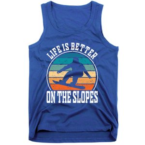 Life Is Better On The Slopes Snowboarding Funny Gift Tank Top