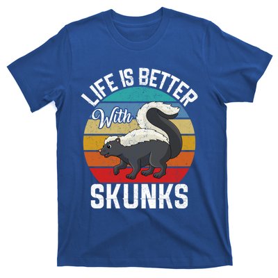 Life Is Better With Skunks Gift Stinktier Cute Gift T-Shirt