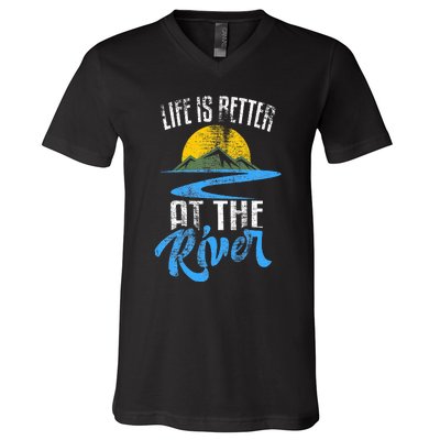 Life Is Better At The River Nature Lover Camping Gift V-Neck T-Shirt