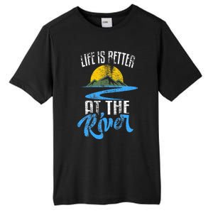 Life Is Better At The River Nature Lover Camping Gift Tall Fusion ChromaSoft Performance T-Shirt