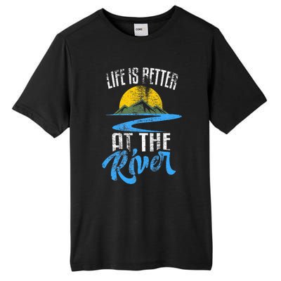 Life Is Better At The River Nature Lover Camping Gift Tall Fusion ChromaSoft Performance T-Shirt