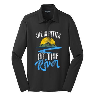 Life Is Better At The River Nature Lover Camping Gift Silk Touch Performance Long Sleeve Polo