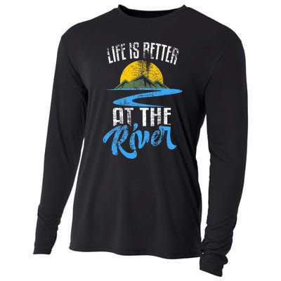 Life Is Better At The River Nature Lover Camping Gift Cooling Performance Long Sleeve Crew