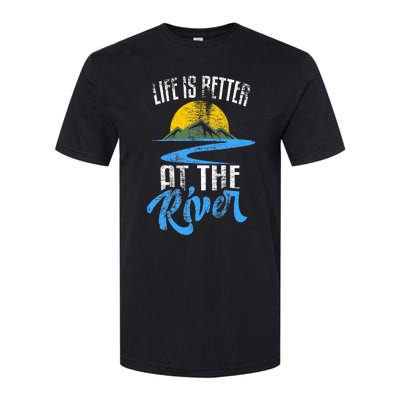 Life Is Better At The River Nature Lover Camping Gift Softstyle CVC T-Shirt