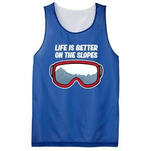 Life Is Better On The Slopes Ski Skiing Skier Sports Graphic Funny Gift Mesh Reversible Basketball Jersey Tank